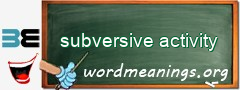 WordMeaning blackboard for subversive activity